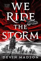 We Ride the Storm (The Reborn Empire Book 1) by [Devin Madson]